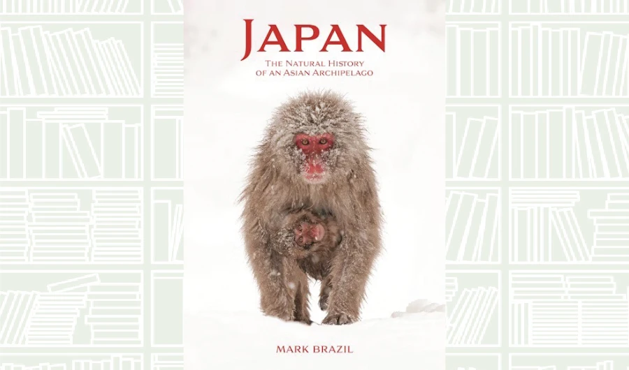 What We Are Reading Today: ‘Japan: The Natural History of an Asian Archipelago’