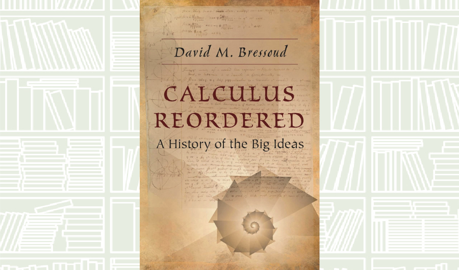What We Are Reading Today: Calculus Reordered by David Bressoud