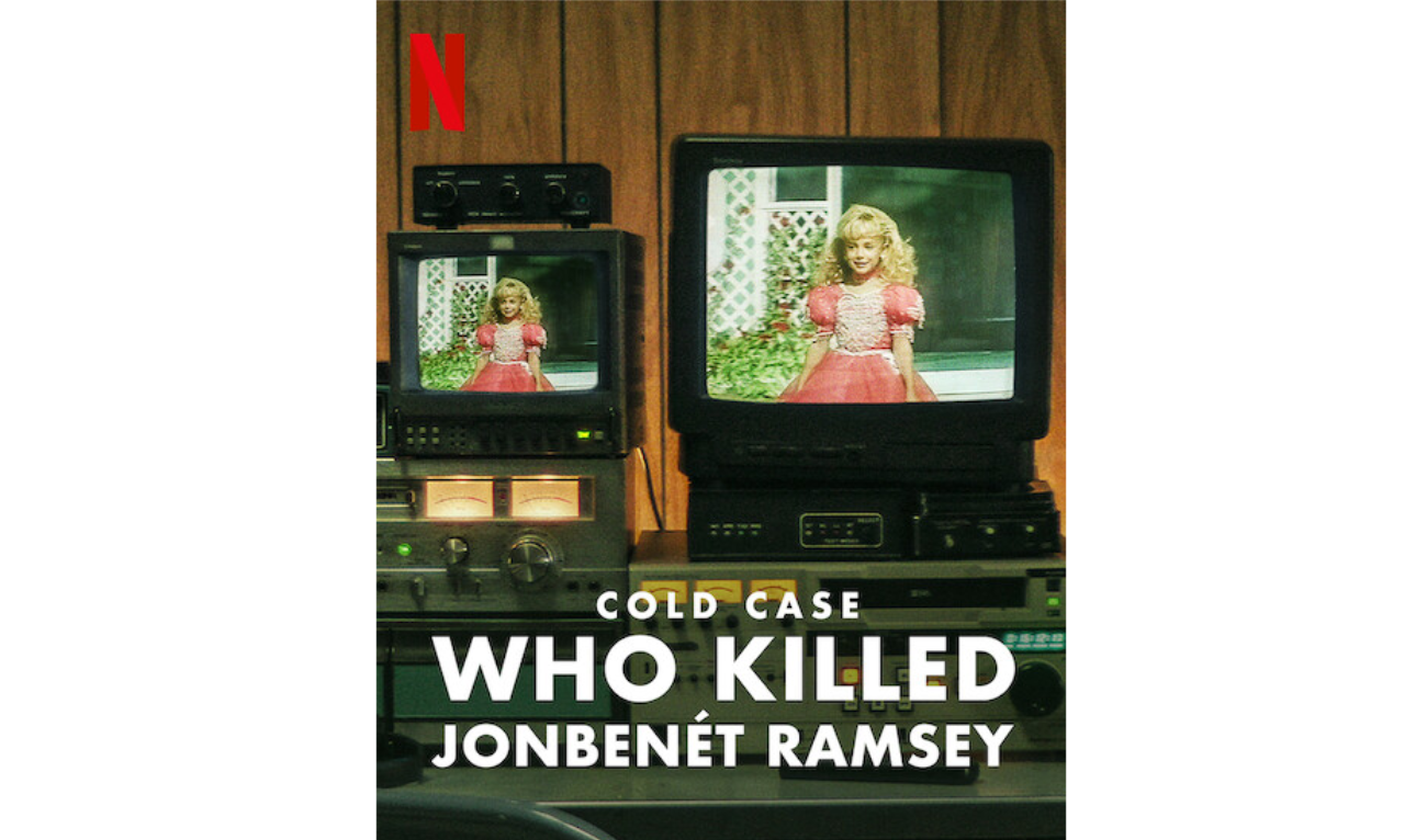 Review: Netflix’s documentary ‘Cold Case: Who Killed JonBenet Ramsey’