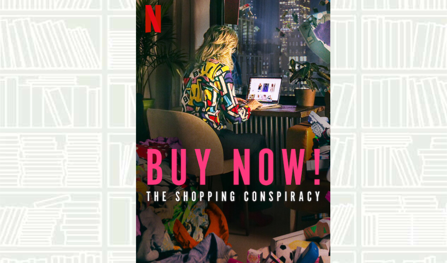 Review: Netflix’s documentary ‘Buy Now: The Shopping Conspiracy’