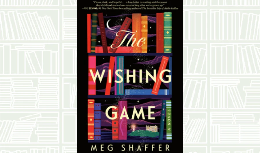 What We Are Reading Today: The Wishing Game by Meg Shaffer