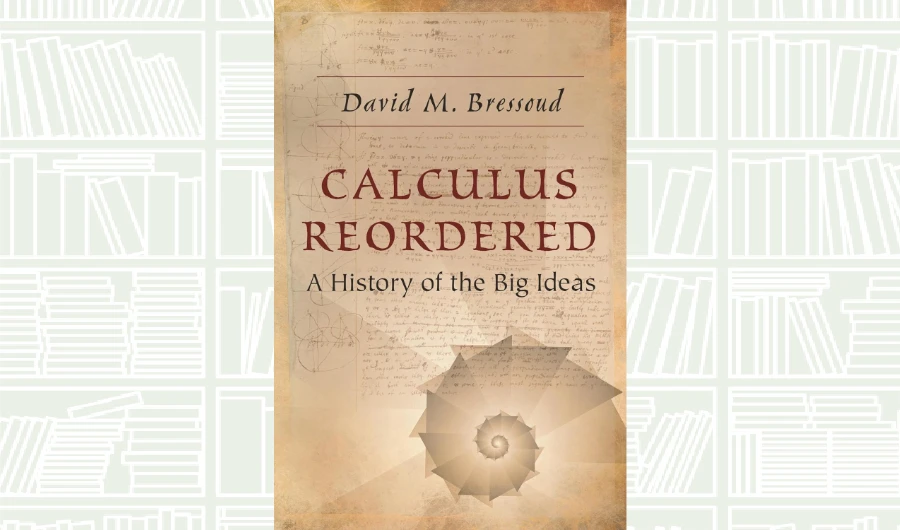What We Are Reading Today: Calculus Reordered by David Bressoud