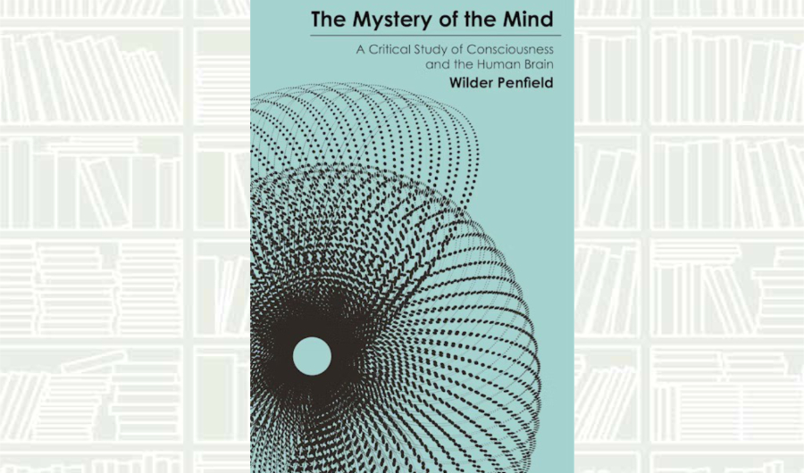 What We Are Reading Today: ‘The Mystery of the Mind’