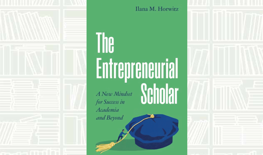 What We Are Reading Today: The Entrepreneurial Scholar