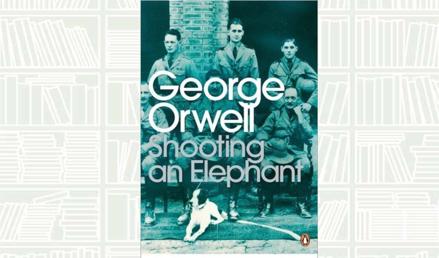 What We Are Reading Today: ‘Shooting an Elephant’