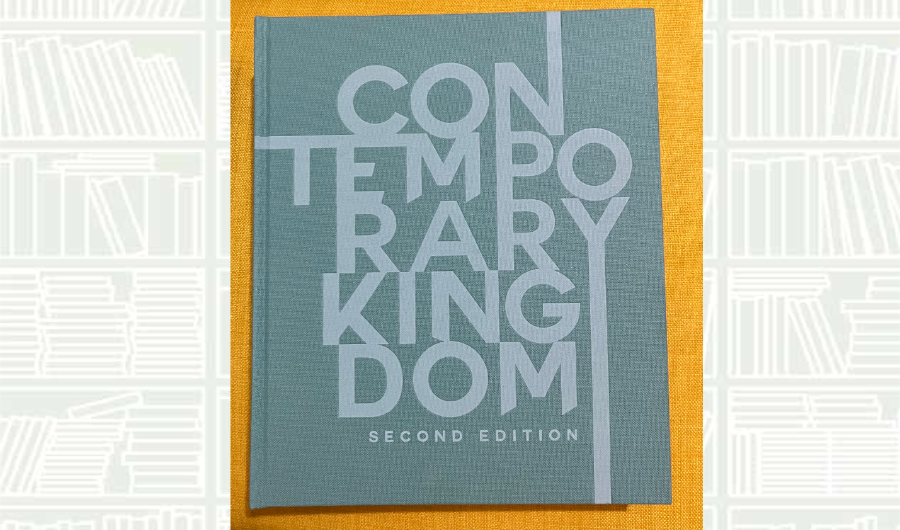 What We Are Reading Today: ‘Contemporary Kingdom’