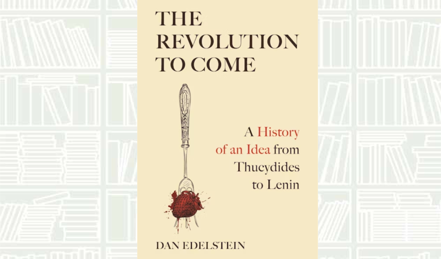 What We Are Reading Today: The Revolution to Come
