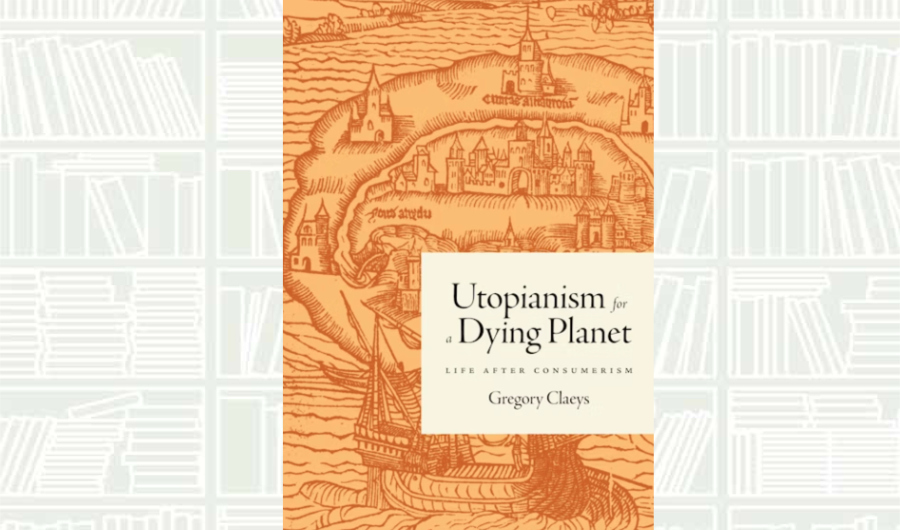 What We Are Reading Today: Utopianism for a Dying Planet