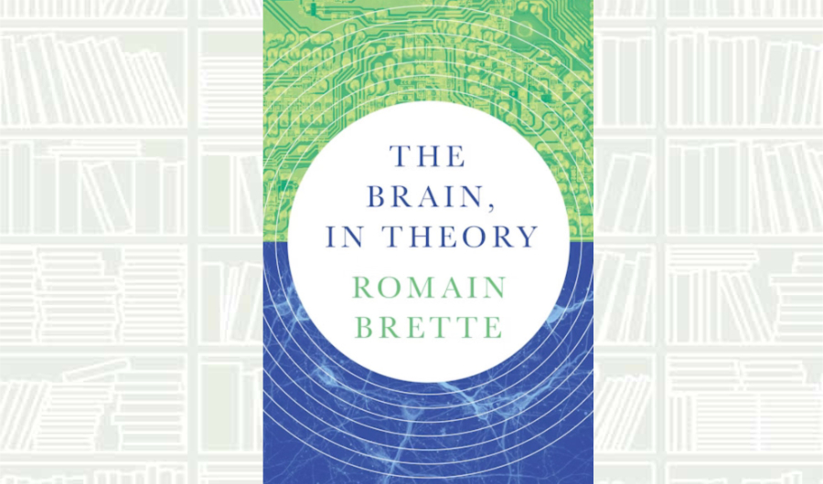 What We Are Reading Today: ‘In The Brain, In Theory’