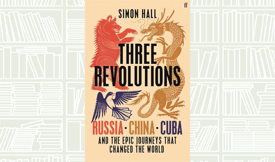 What We Are Reading Today: Three Revolutions by Simon Hall