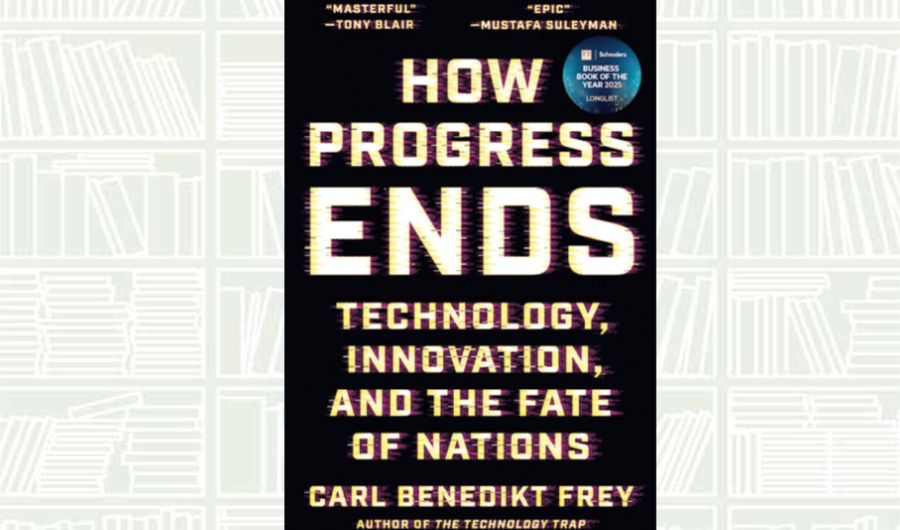 What We Are Reading Today: ‘How Progress Ends’