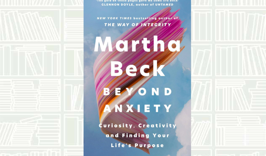 What We Are Reading Today: ‘Beyond Anxiety’