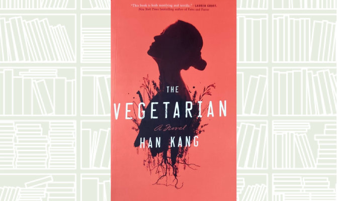 Book Review: ‘The Vegetarian’ by Han Kang