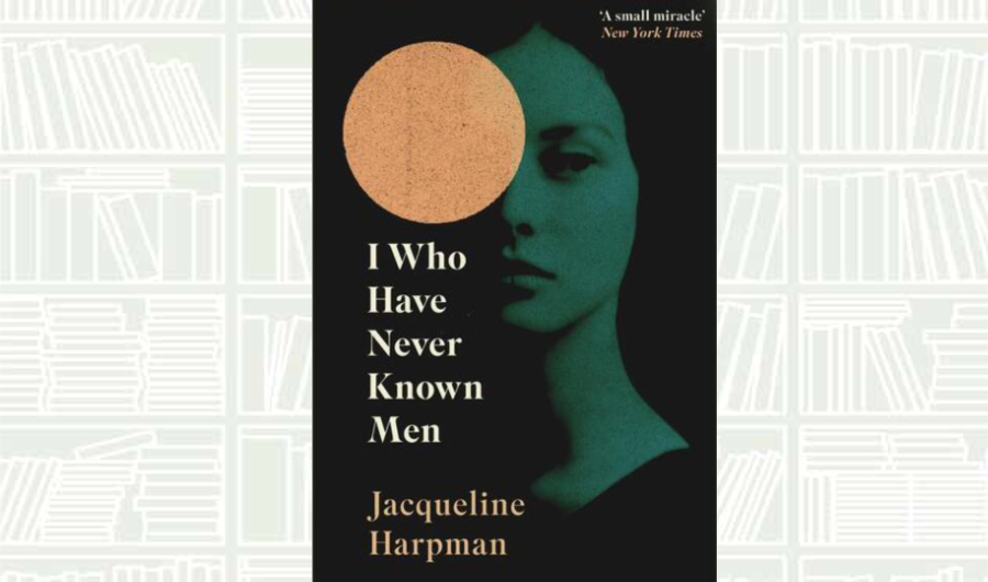 What We Are Reading Today: ‘I Who Have Never Known Men’