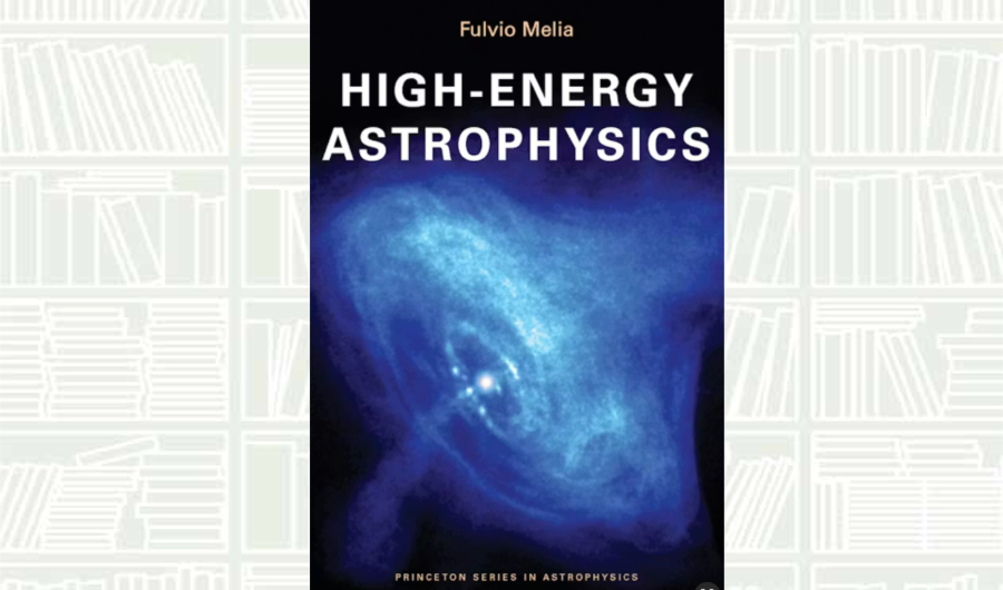 What We Are Reading Today: ‘High-Energy Astrophysics’