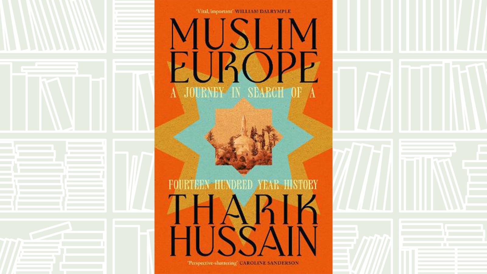 British writer on bringing Europe’s Muslim heritage to light