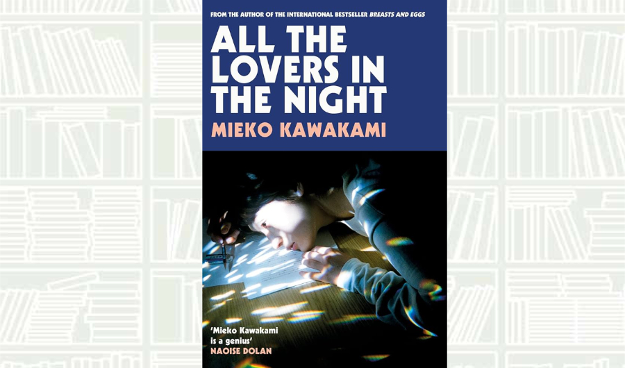 What We Are Reading Today: ‘All the Lovers in the Night’