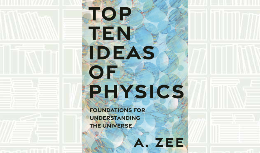 What We Are Reading Today: Top Ten Ideas of Physics