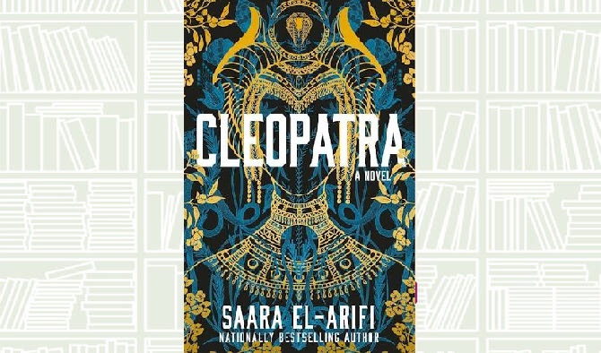 Book review: A queen reclaims her voice in Saara El-Arifi’s historical epic ‘Cleopatra’