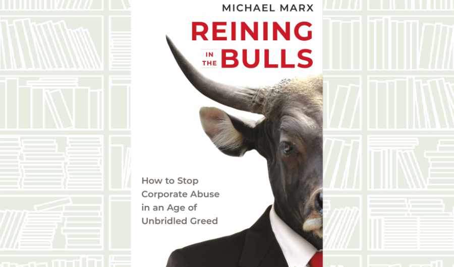 What We Are Reading Today: ‘Reining in the Bulls’ by Michael Marx