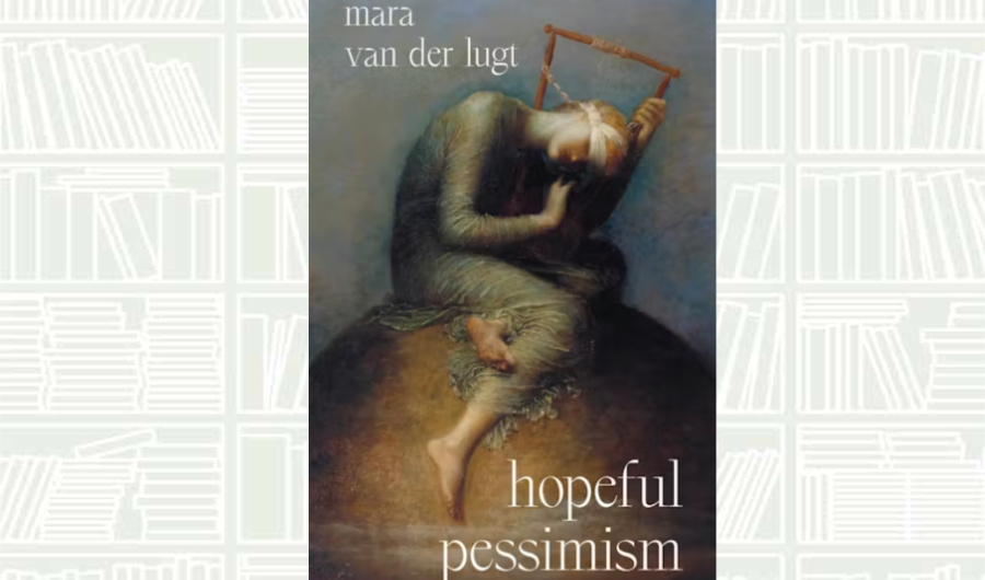 What We Are Reading Today: Hopeful Pessimism