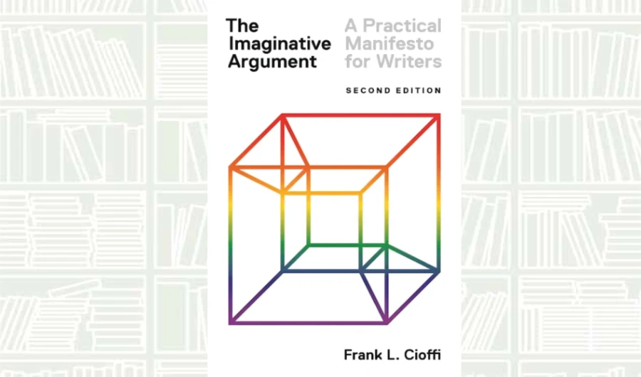 What We Are Reading Today: ‘The Imaginative Argument’
