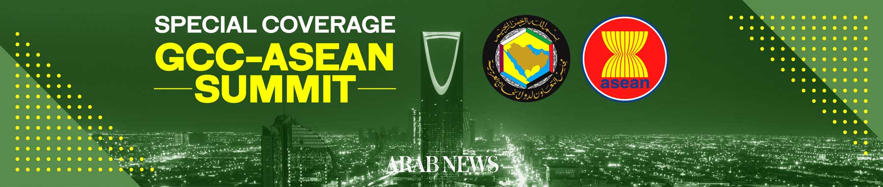 GCC-ASEAN Summit GCC-ASEAN Summit