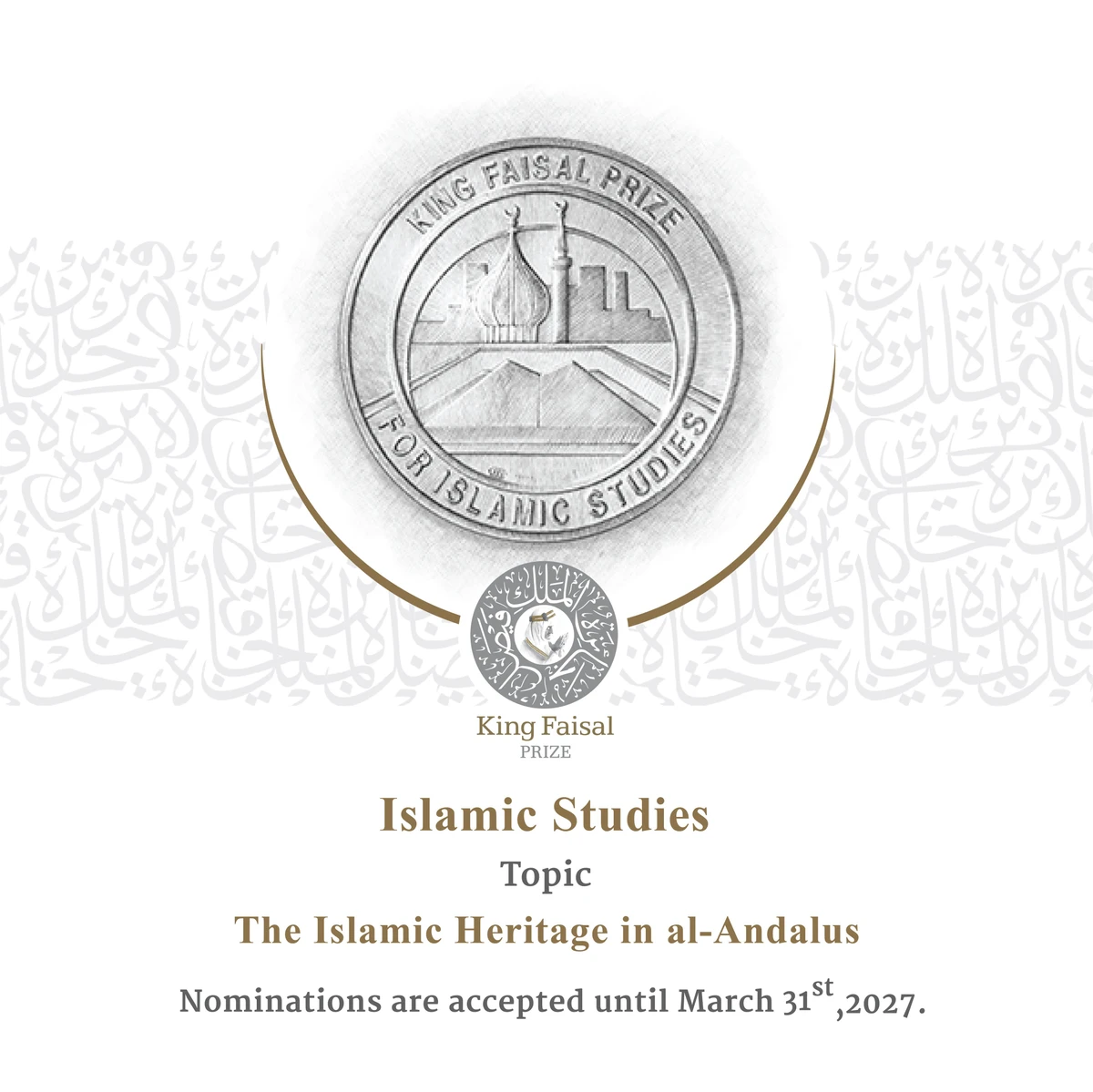 The King Faisal Prize has opened nominations for its 50th edition in 2028 across all five categories, with submissions accepted until the end of March 2027. (@KingFaisalPrize)