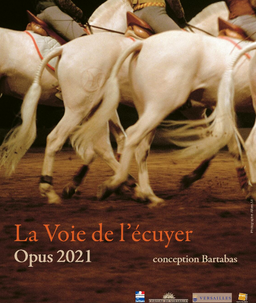 La Voie de l'Ecuyer - Opus 2021 Conception Bartabas