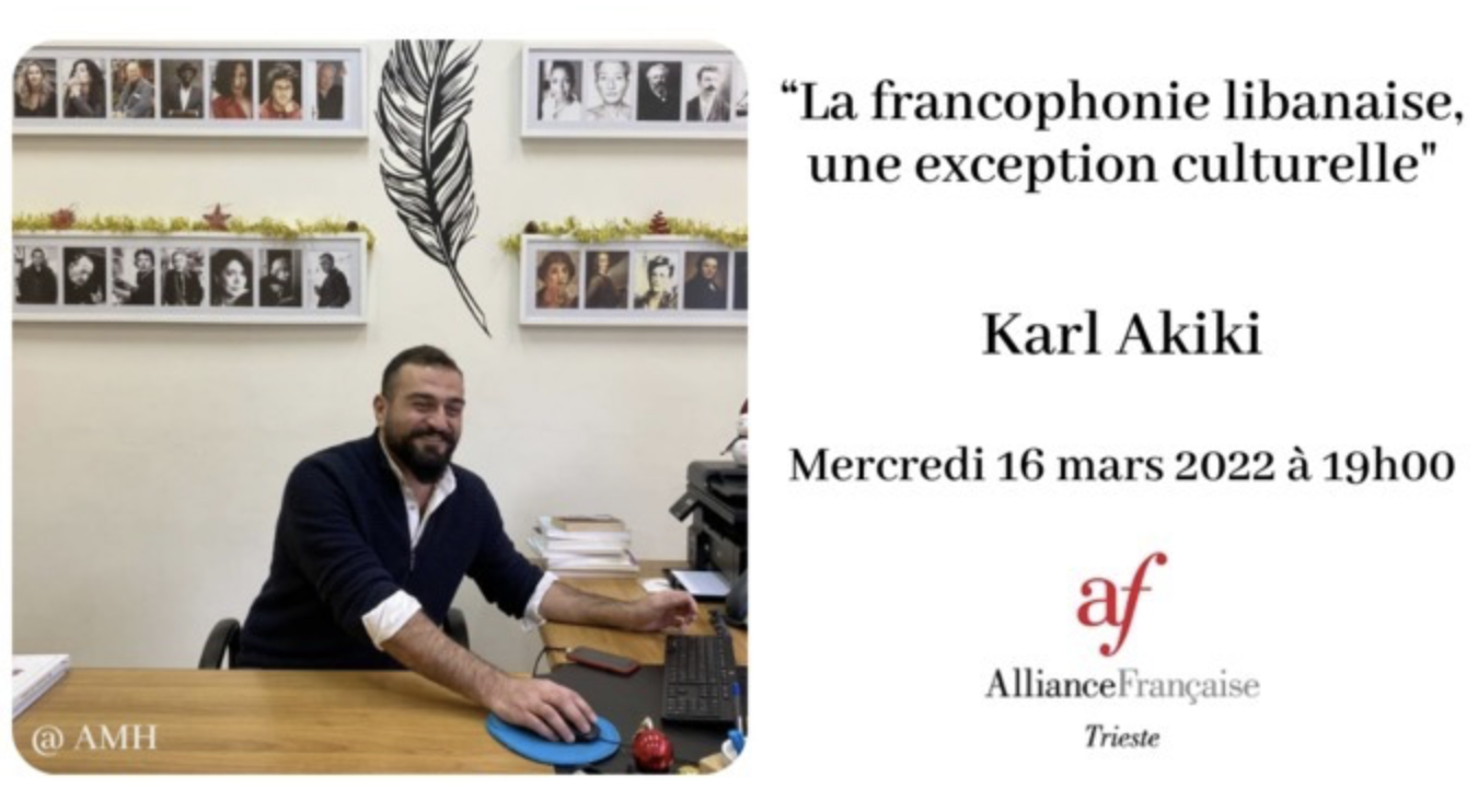 Conférence de Karl Akiki : «La francophonie libanaise, une exception culturelle»