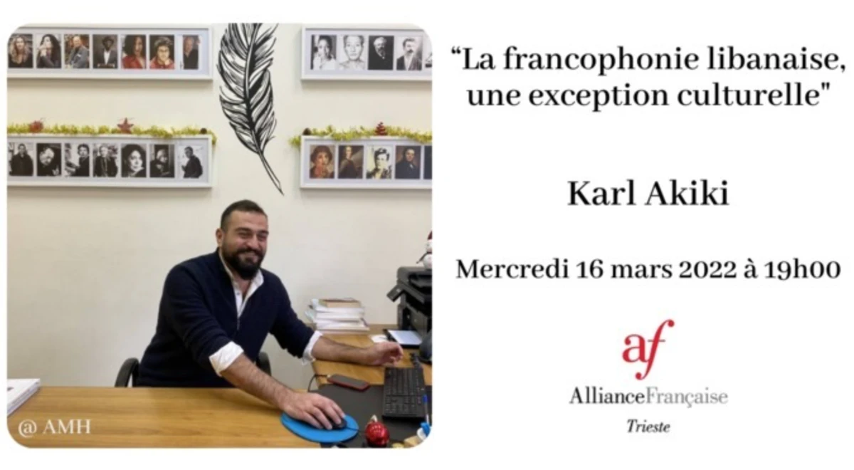Conférence de Karl Akiki : «La francophonie libanaise, une exception culturelle»