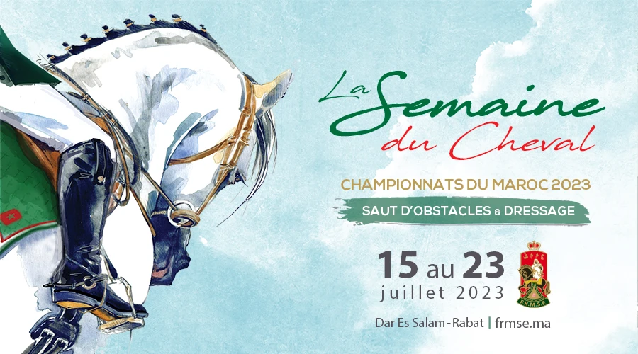 La Semaine du Cheval du 15 au 23 juillet à Rabat