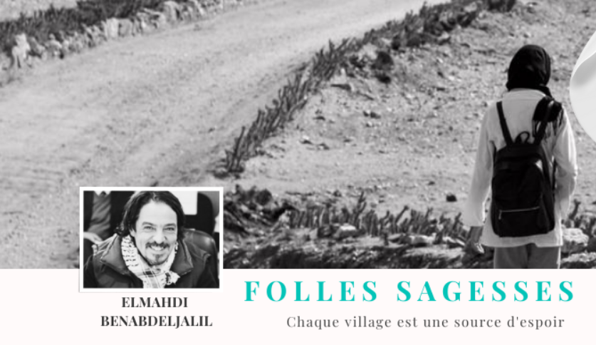 Lumière sur le monde rural avec «Folles Sagesse», second livre de Elmahdi Benabdeljalil