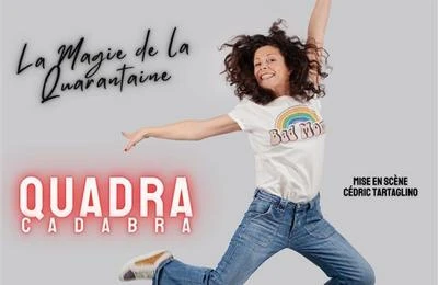 Spectacle Quadracadabra à Nice