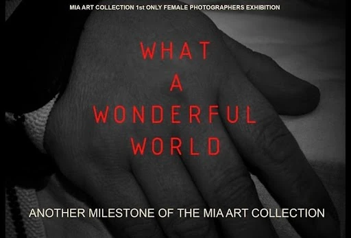 «Quel monde merveilleux» par MIA Art, une exposition qui met en lumière la puissance du regard féminin