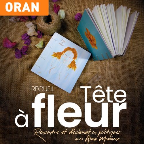 Rencontre poetique: « Tête à fleur»