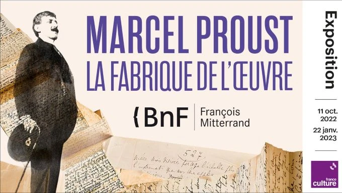 Marcel Proust : La fabrique de l'œuvre, l'exposition littéraire à la BNF