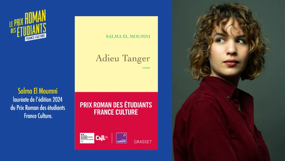«Adieu Tanger» de Salma El Moumni, reçoit le Prix Roman des étudiants en France