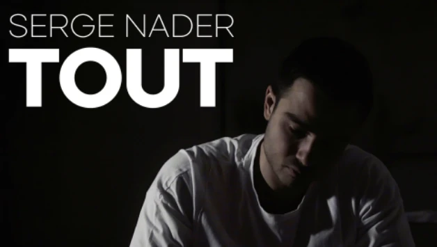 Serge Nader, «tout»