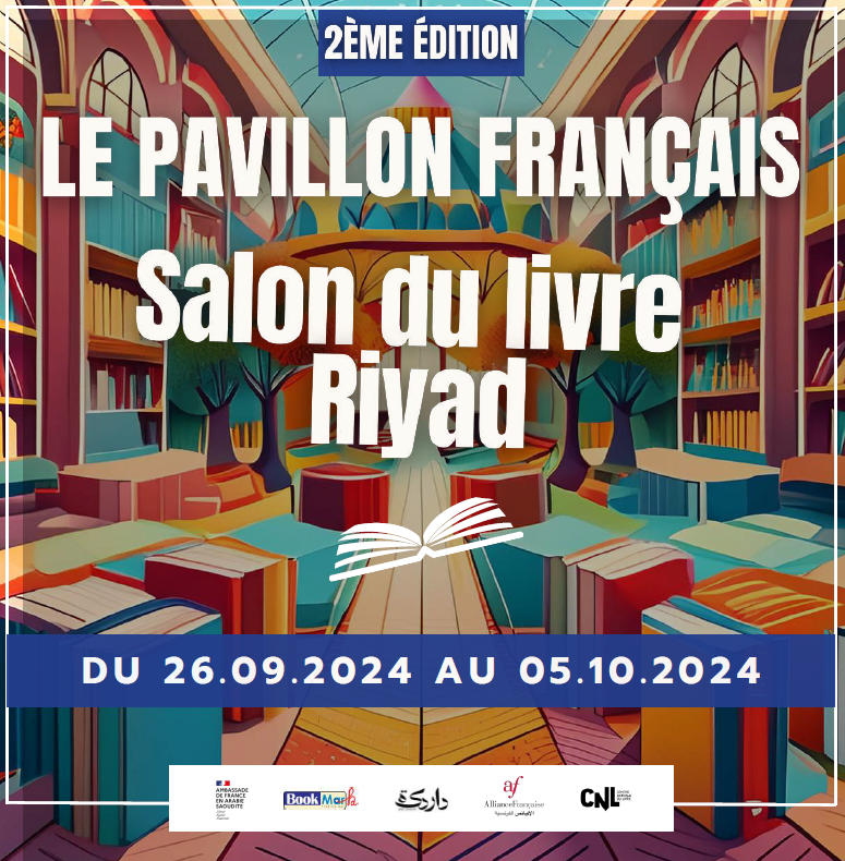 Pavillon français : Un écrin de culture et de littérature au Salon International du Livre de Riyad