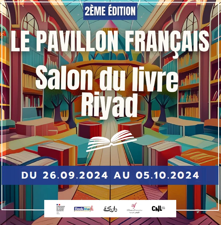 Pavillon français : Un écrin de culture et de littérature au Salon International du Livre de Riyad