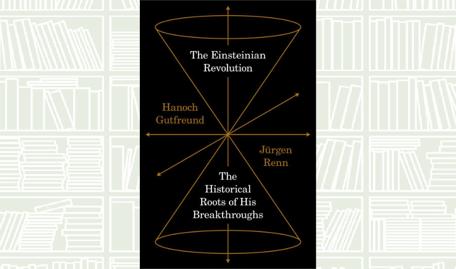 What We Are Reading Today: ‘The Einsteinian Revolution’
