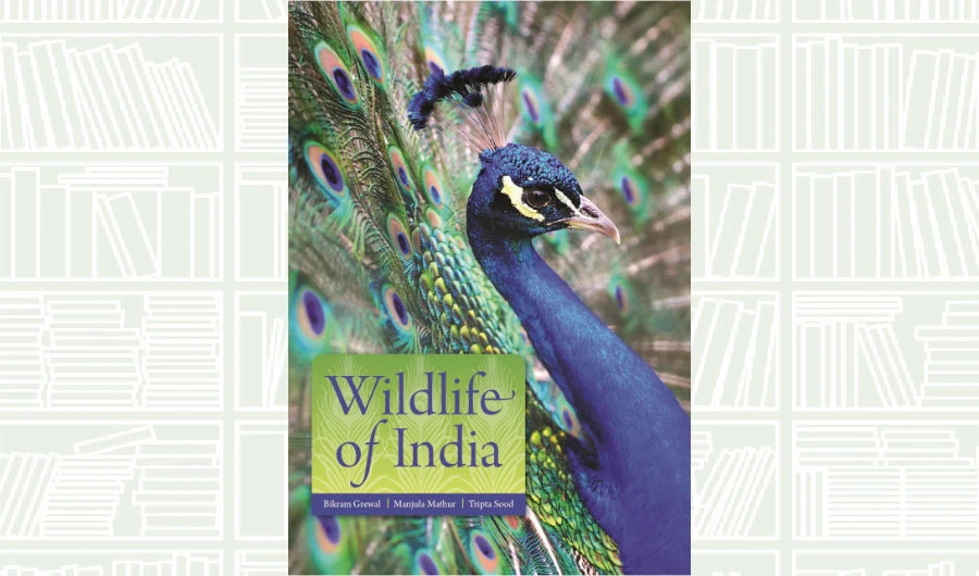 What We Are Reading Today: ‘Wildlife of India’ by Bikram Grewal