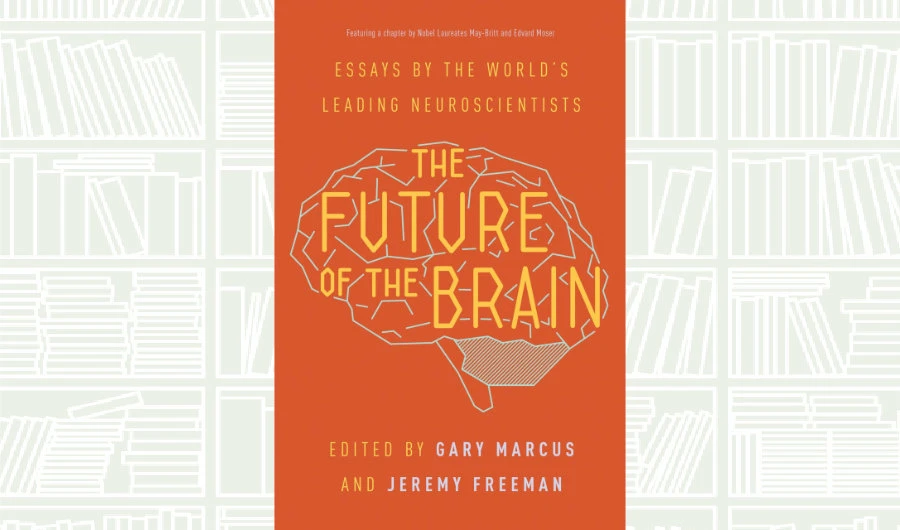 What We Are Reading Today: ‘The Future of the Brain’