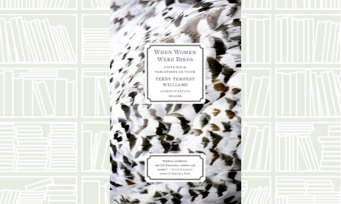 Book Review: ‘When Women Were Birds’ by Terry Tempest Williams