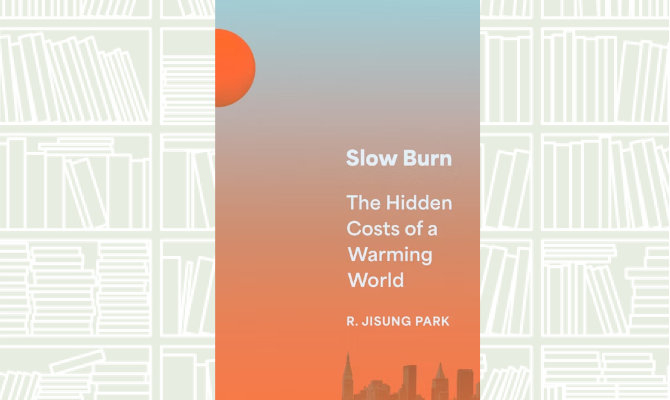 What We Are Reading: Slow Burn by Robert Jisung Park