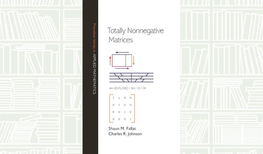 What We Are Reading Today: ‘Totally Nonnegative Matrices’