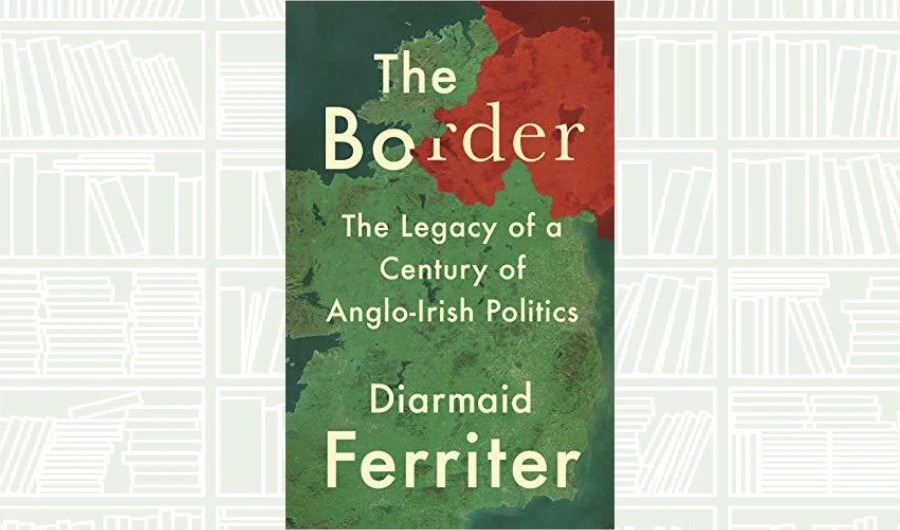What We Are Reading Today: The Border by Diarmaid Ferriter