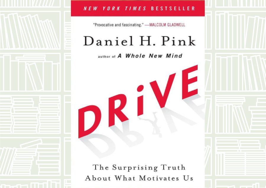 What We Are Reading: Drive by Daniel H. Pink