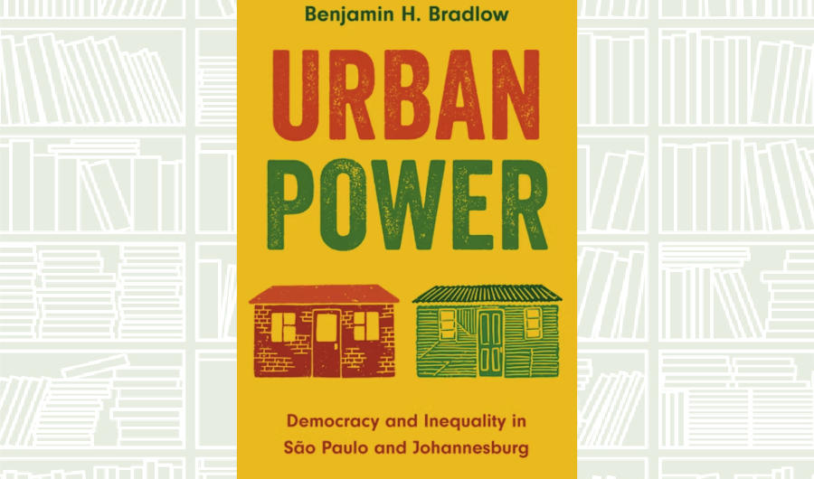 What We Are Reading Today: Urban Power by Benjamin H. Bradlow